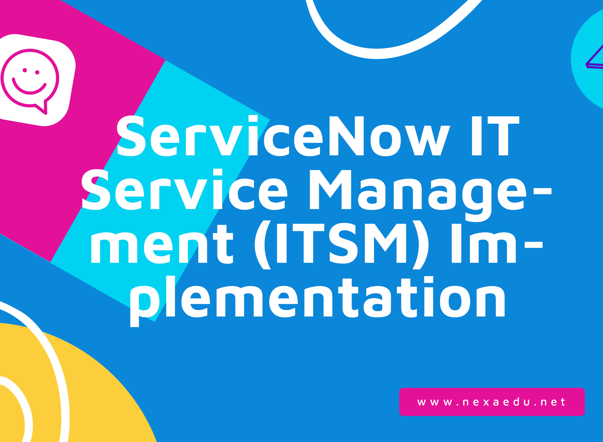 ServiceNow IT Service Management (ITSM) Implementation